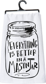 Everything Is Better In Mason Jar Kitchen Towel